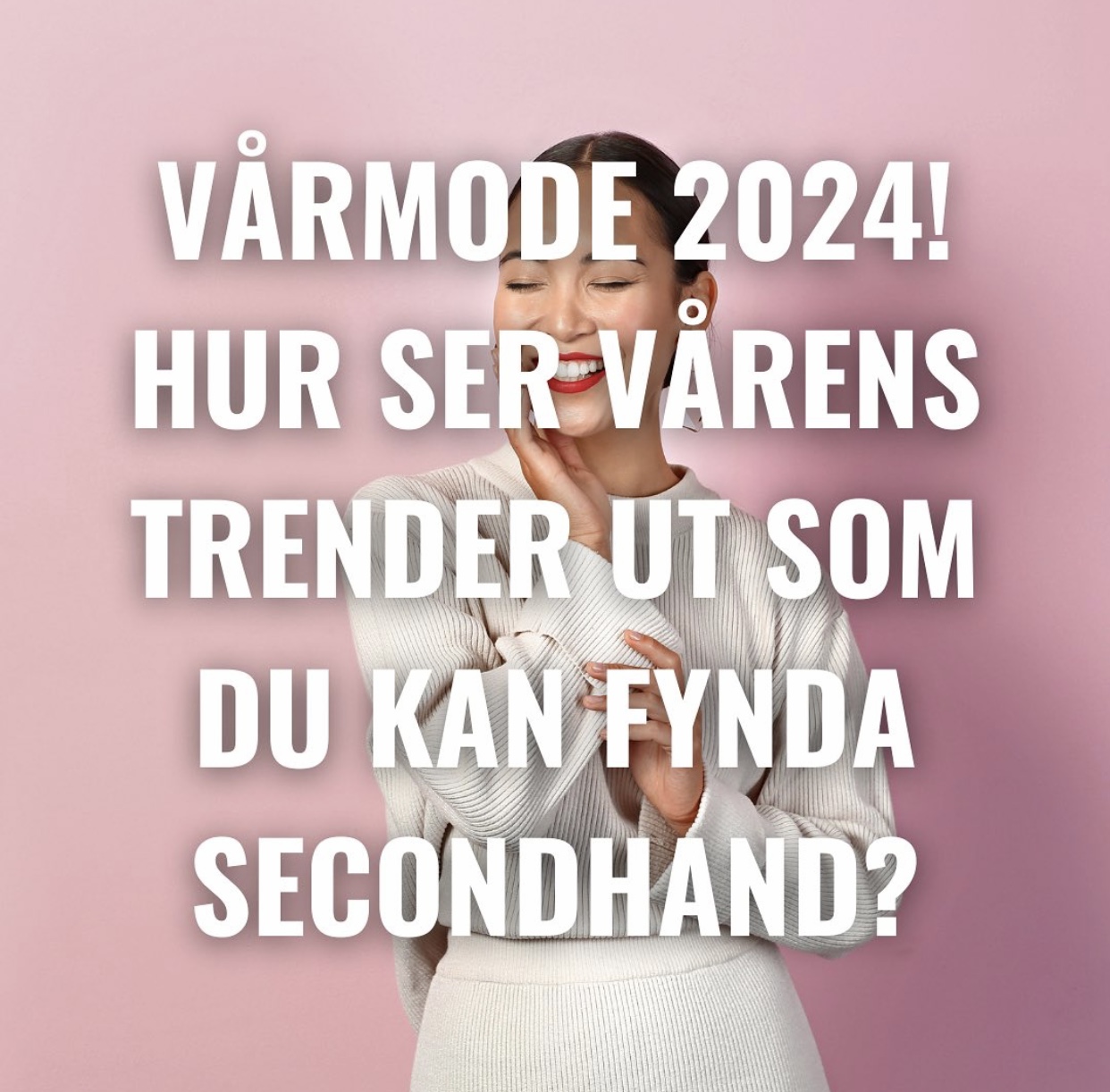 Vårmode 2024 – hur ser vårens trender ut som du kan fynda secondhand?