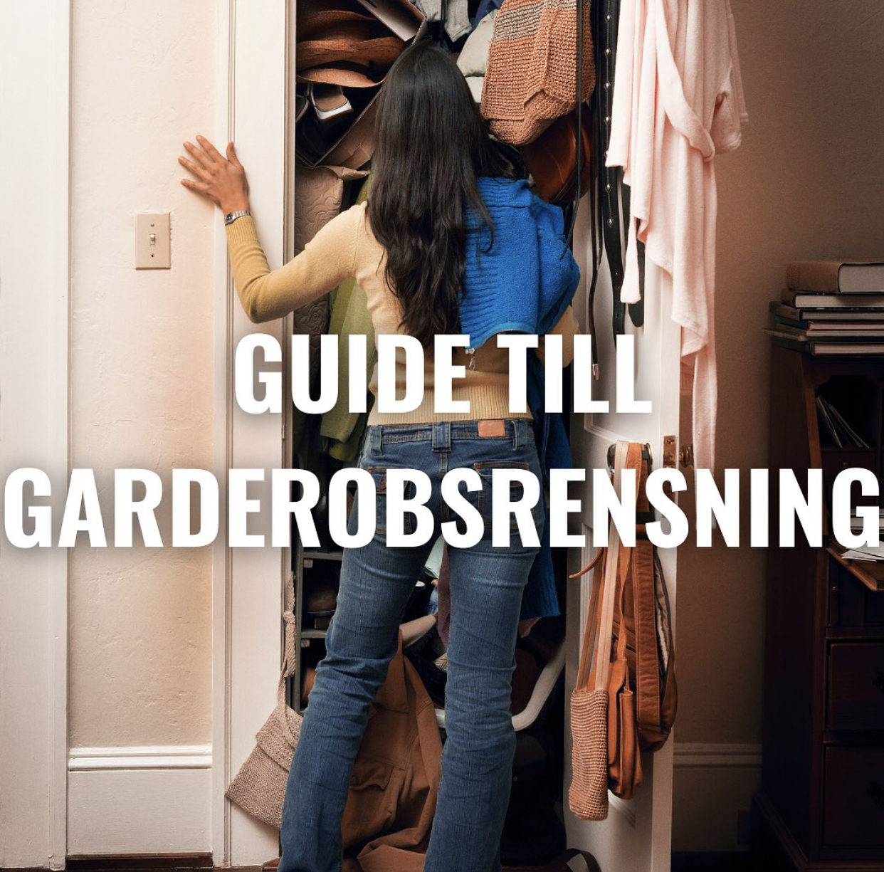 Guide till garderobsrensning